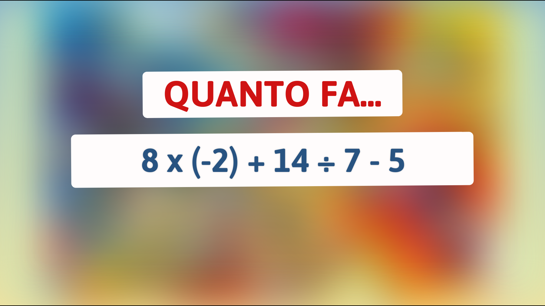 \"Riesci a risolvere questo indovinello matematico che solo le menti più brillanti possono decifrare?\""