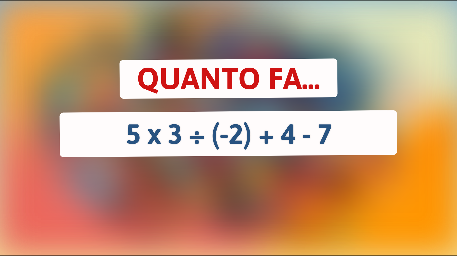 Sfida il tuo cervello con questo enigma matematico: solo i veri geni sanno risolverlo! Riuscirai a trovare la soluzione?"